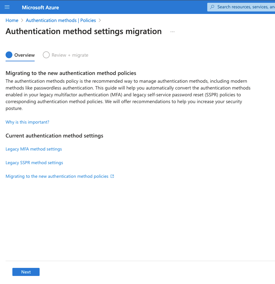 The first page of the authentication method settings migration wizard, explaining what it does and linking to the current legacy MFA and SSPR method settings.